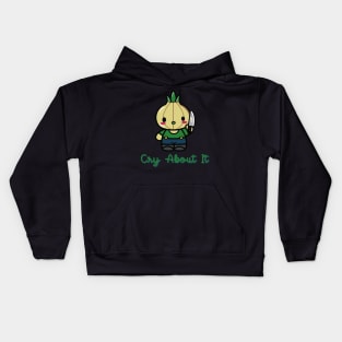 Cry about it (suicidal onion) Kids Hoodie